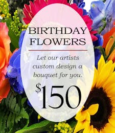 Custom Design Birthday Bouquet $150