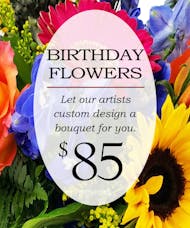 Custom Design Birthday Bouquet $85